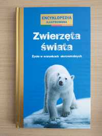 Nowa encyklopedia - Zwierzęta świata. Życie w warunkach ekstremalnych