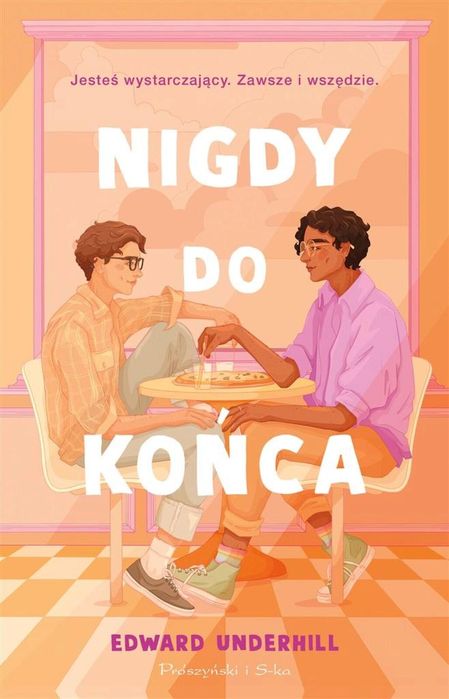 Nigdy do końca Prószyński i S-ka Edward Underhill Rok wydania: 2023