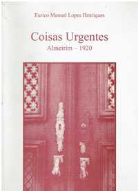 8949

Coisas urgentes : Almeirim : 1920  
de Eurico  Lopes Henriques.