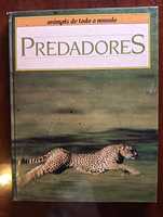 Predadores; 	Coleção Animais de todo o Mundo do Circulo de Leitores.