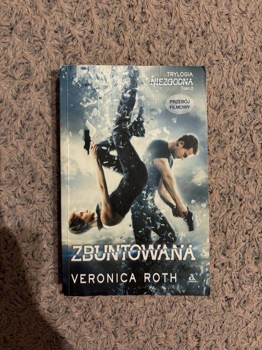 Zbuntowana- Tom 2. Veronica Roth.