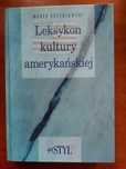 Leksykon kultury amerykańskiej. M. Gołębiowski