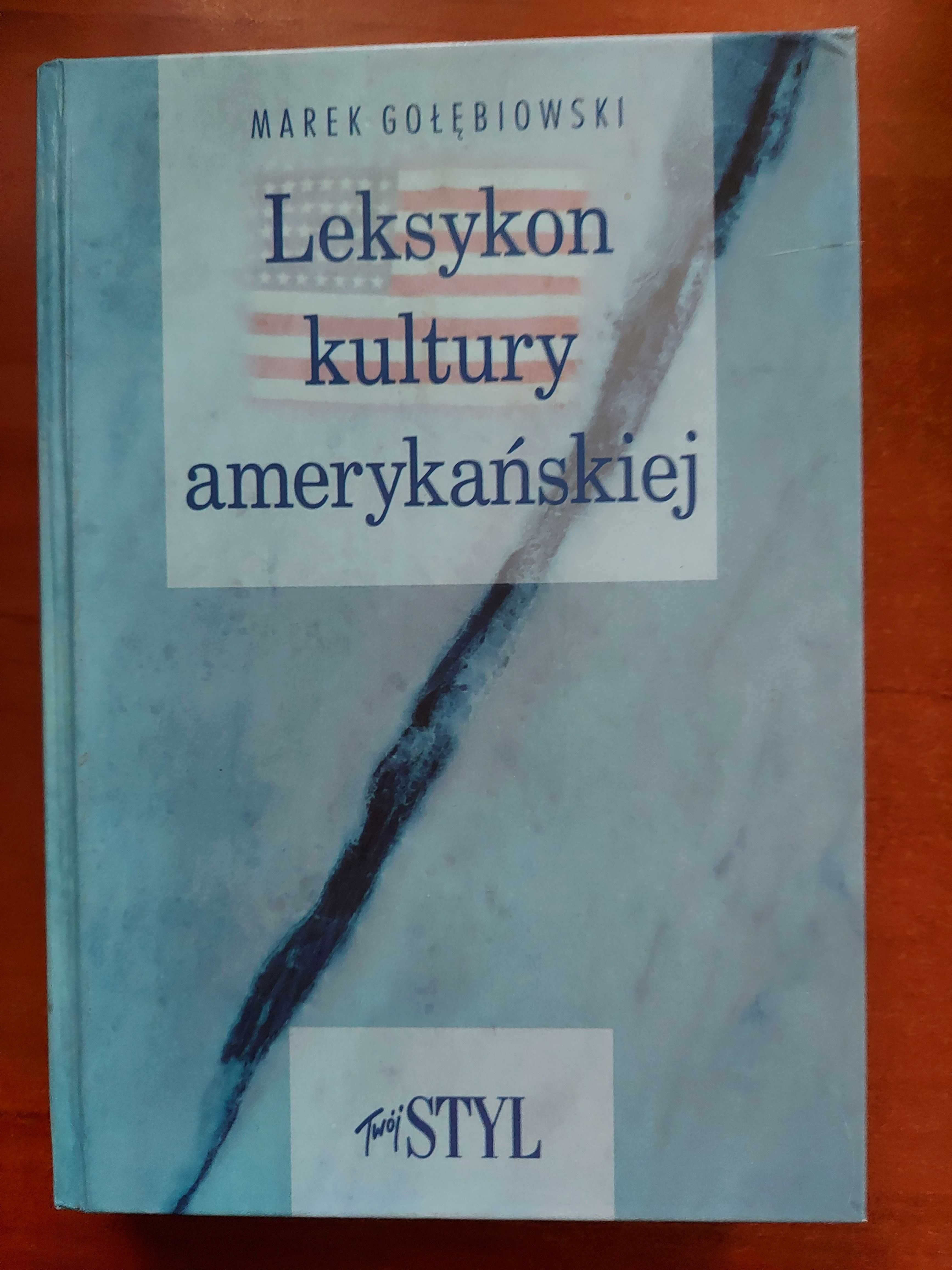 Leksykon kultury amerykańskiej. M. Gołębiowski