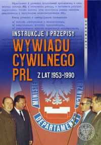 Instrukcje i przepisy wywiadu cywilnego PRL - Witold Bagieński