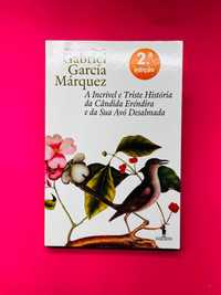 A Incrível e Triste História ... - Gabriel García Márquez
