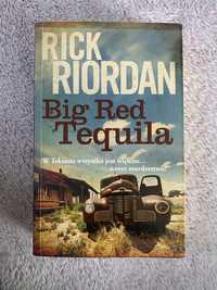 Big red tequila - Rick Riordan