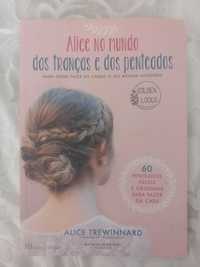 Alice no mundo das tranças e dos penteados