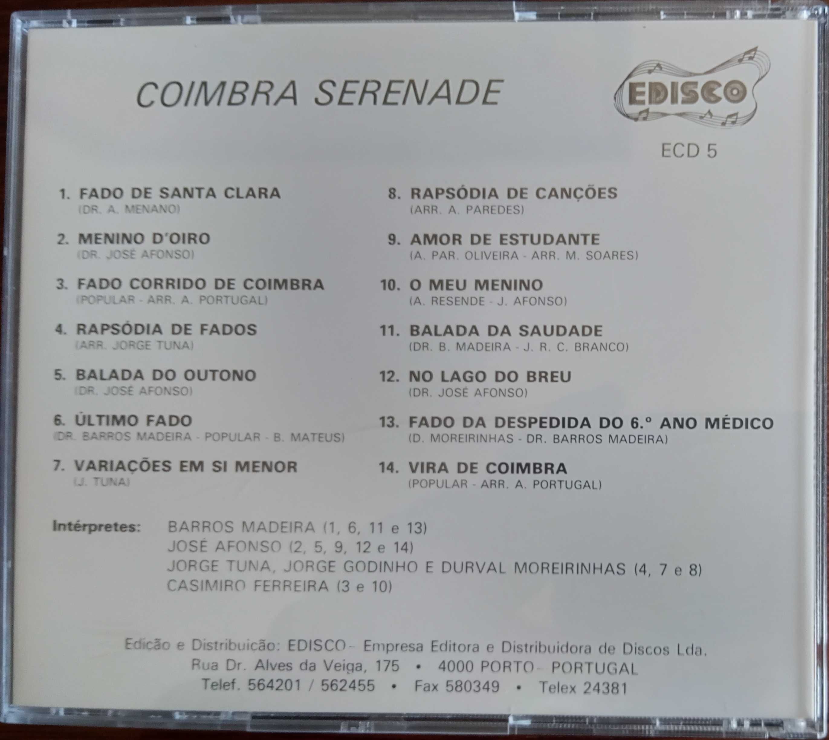 José Afonso, Barros Madeira, etc.	- - - - -		Coimbra Serenade	- - -	CD