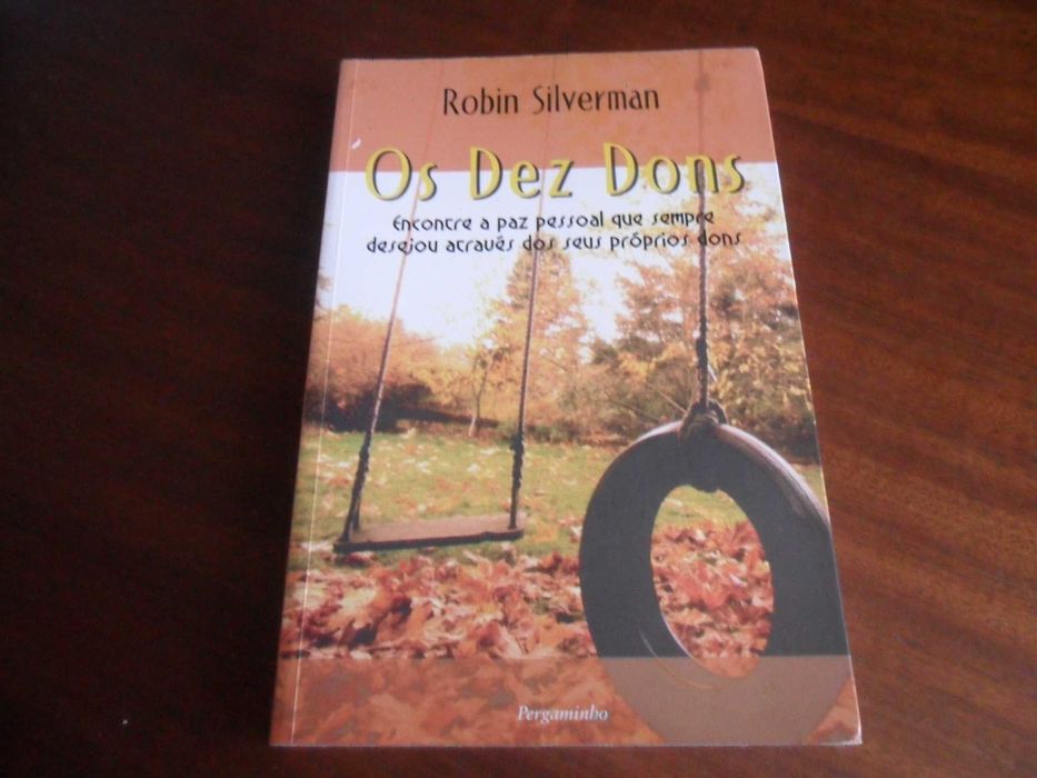 "Os Dez Dons" de Robin Silverman - 1ª Edição de 2001