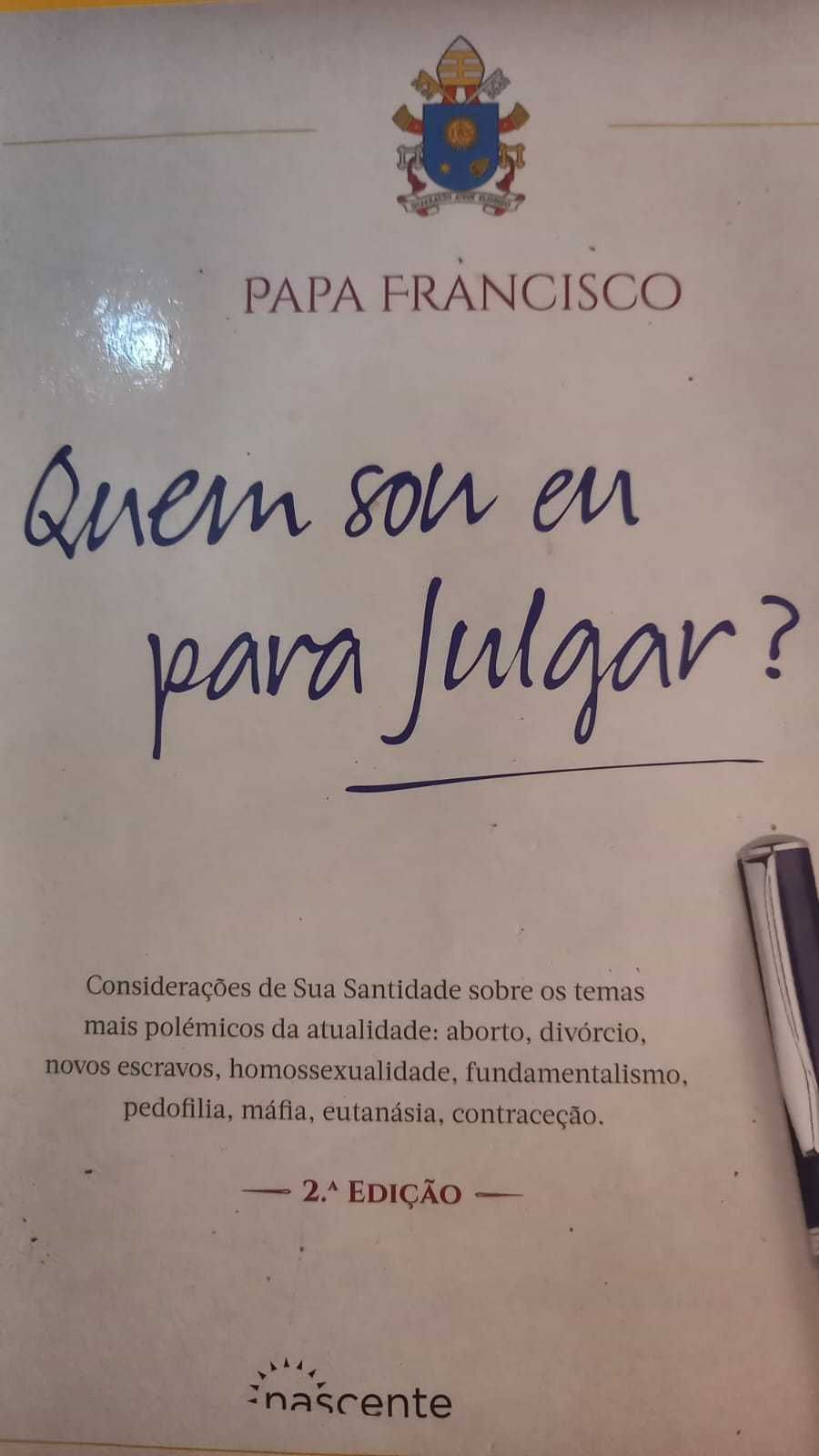 Quem Sou Eu para Julgar - Papa Francisco