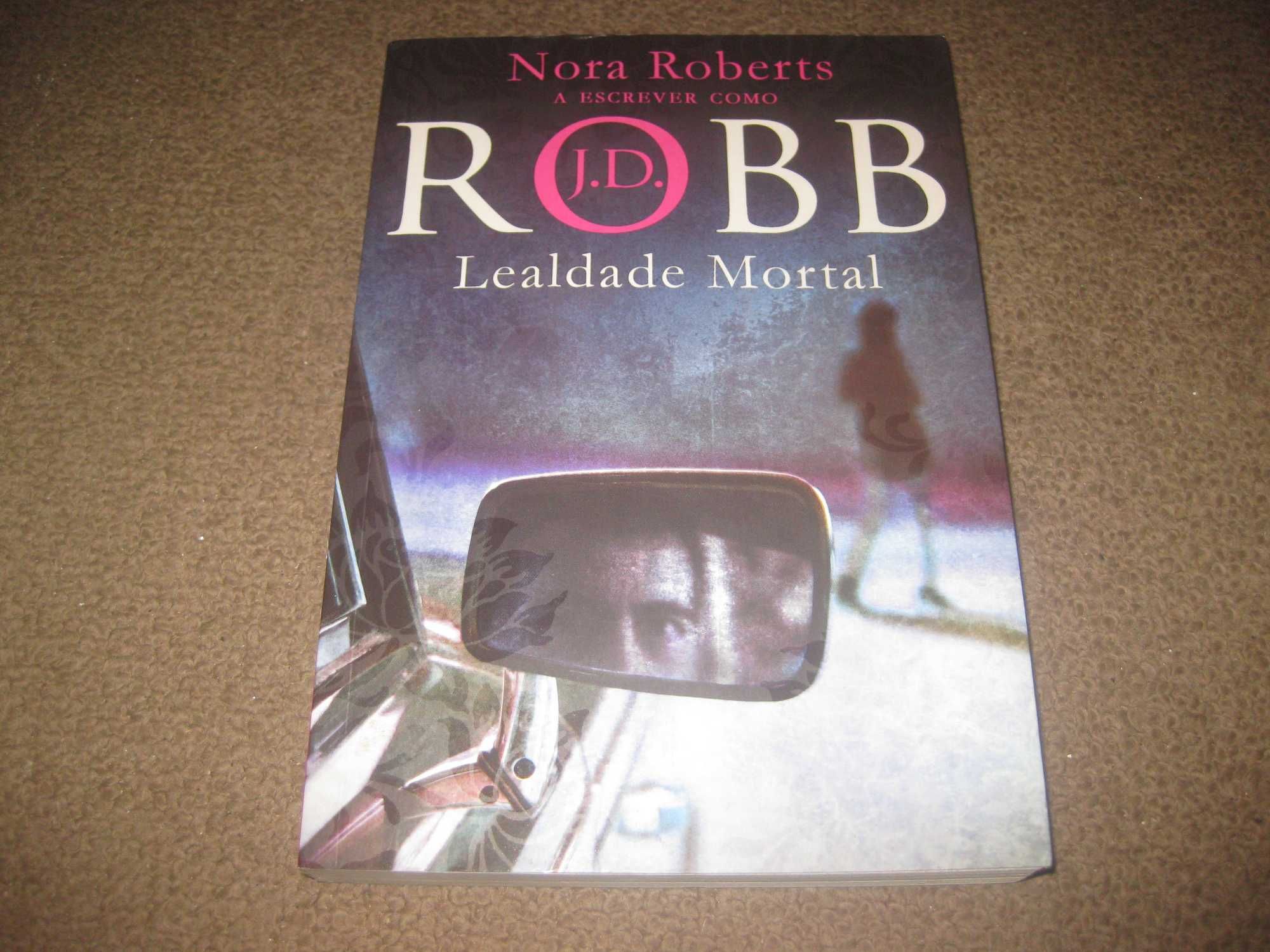 Livro “Lealdade Mortal" de J. D. Robb