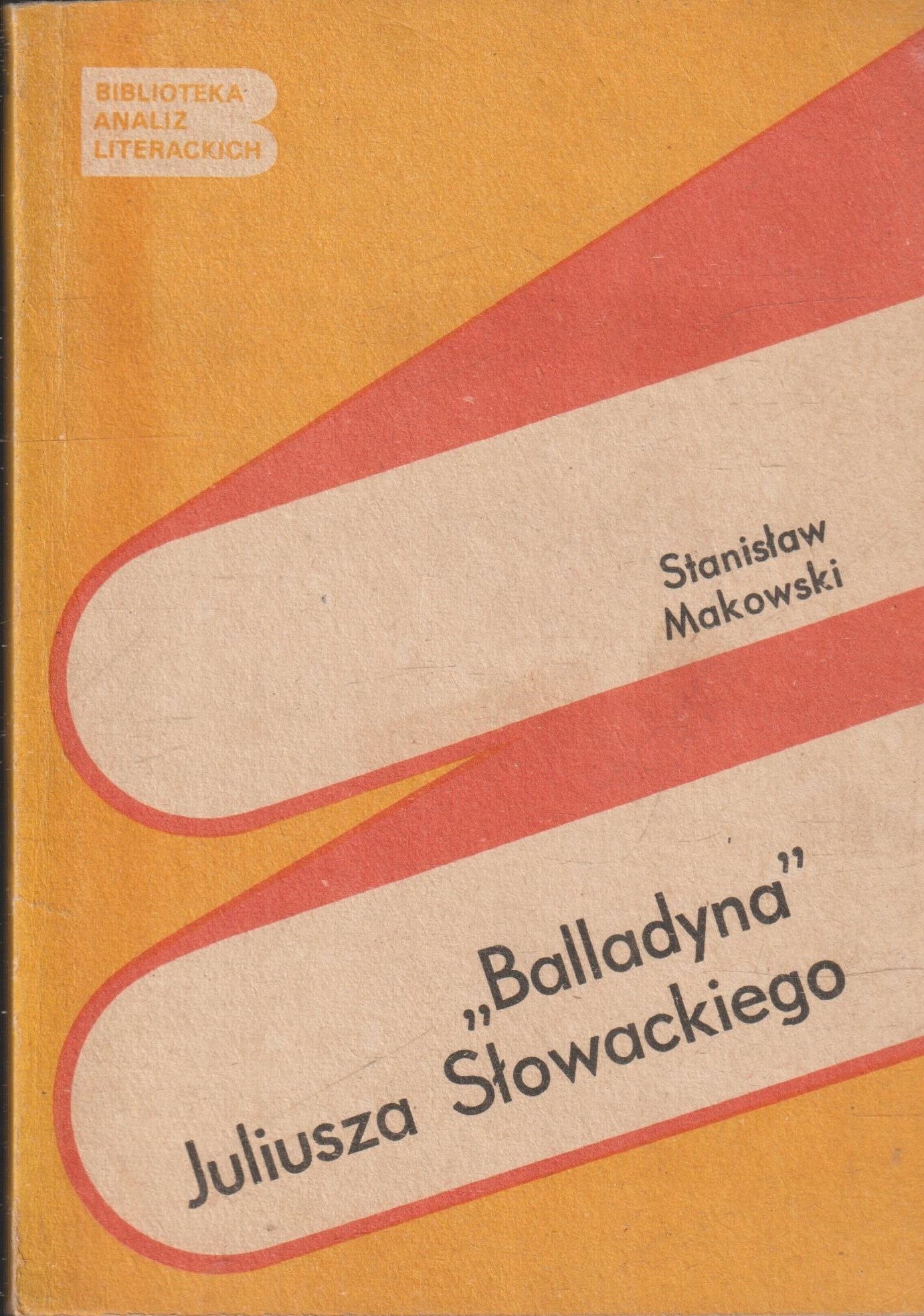 Balladyna Juliusza Słowackiego Stanisław Makowski
