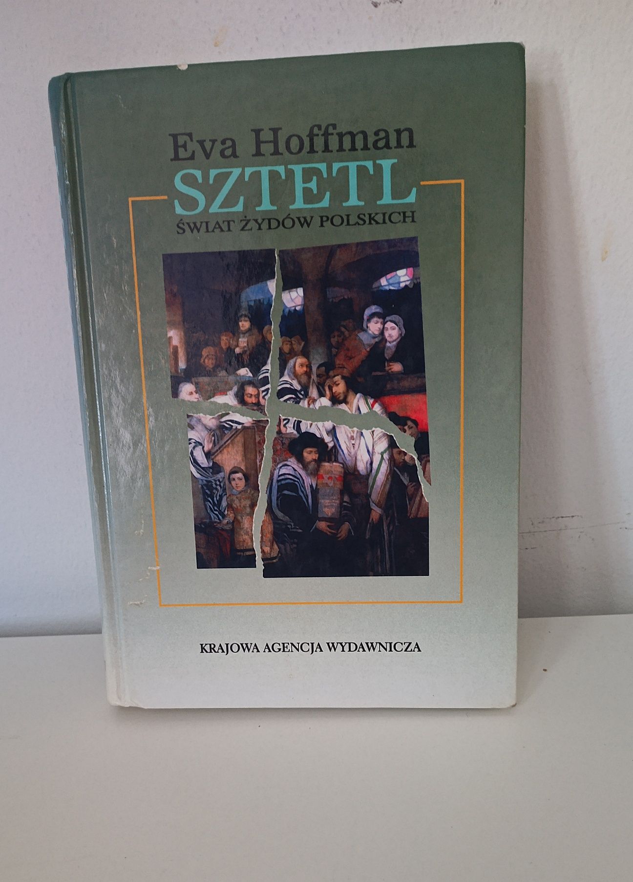 Sztetl. Świat Żydów polskich - Eva Hoffman