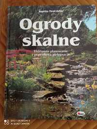 Ogrody skalne, planowanie i pielęgnacja, album