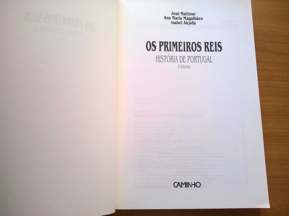 Os Primeiros Reis - História de Portugal (vol. I) - José Mattoso Ana M