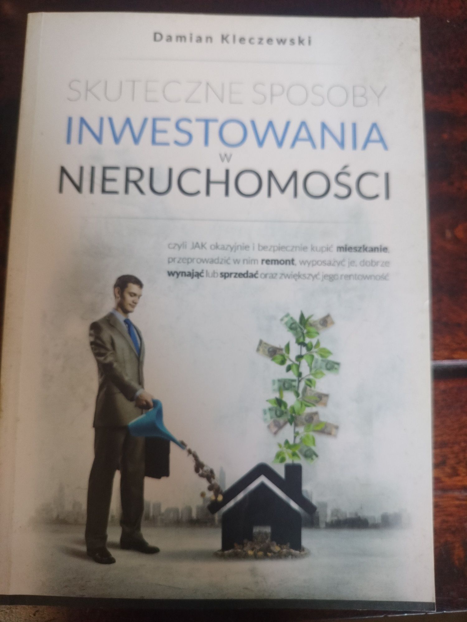 Skuteczne sposoby inwestowania w nieruchomości - książka