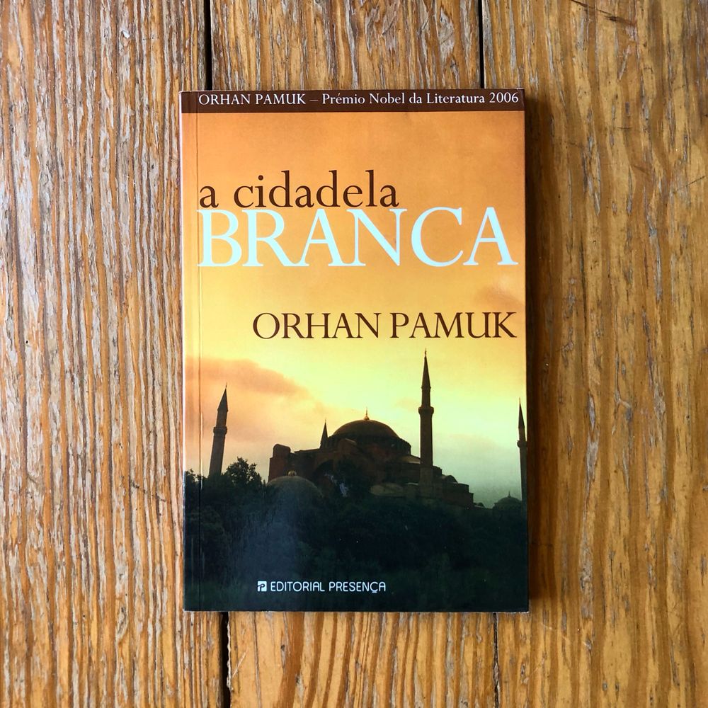 Orhan Pamuk - A Cidadela Branca