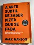 Mark Manson A Subtil Arte de Dizer que Se F*da