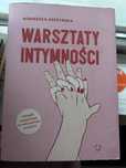 Agnieszka Szeżyńska Warsztaty intymności