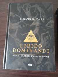 Libido dominandi - E. Michael Jones