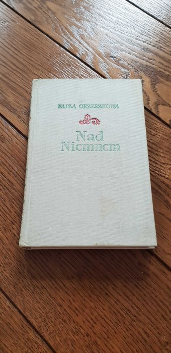 Książka rok 1954 "Nad Niemnem" Eliza Orzeszkowa - tom II