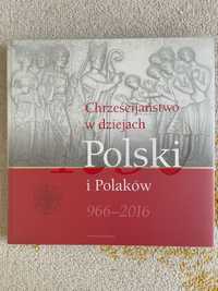 UNIKAT! “Chrześcijaństwo w dziejach Polski i Polaków 966 do 2016”