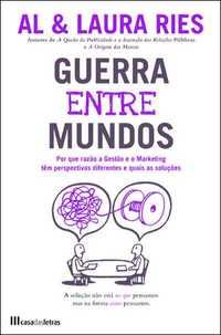 Livro - "Guerra entre Mundos" - Gestão e Marketing - AL & Laura Ries