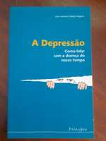 A Depressão. Como lidar com a doença do nosso tempo.