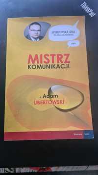 Mistrz komunikacji Adam Ubertowski Mistrzowska seria