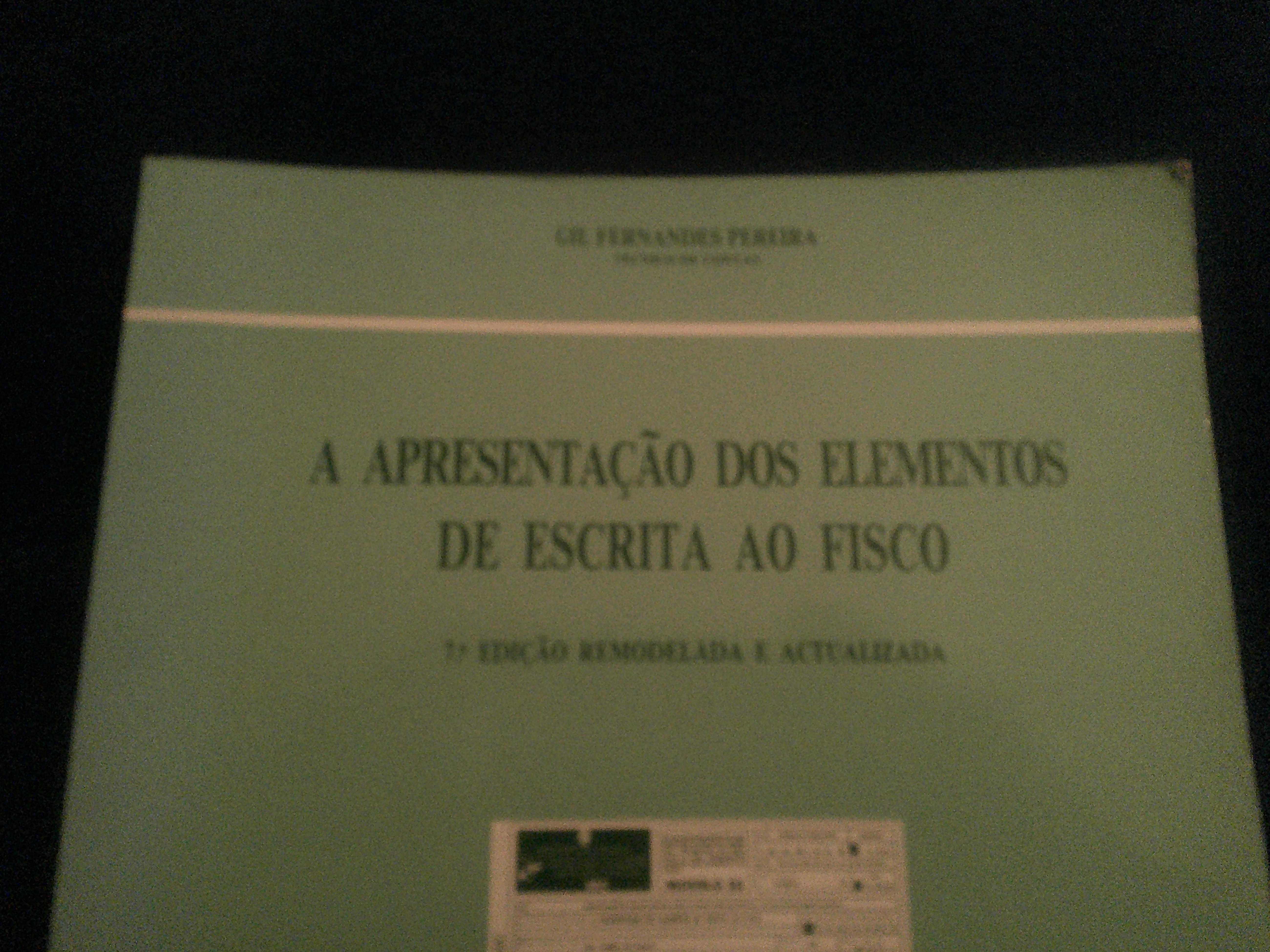 A Apresentação dos Elementos de Escrita ao Fisco - Gil Fernandes