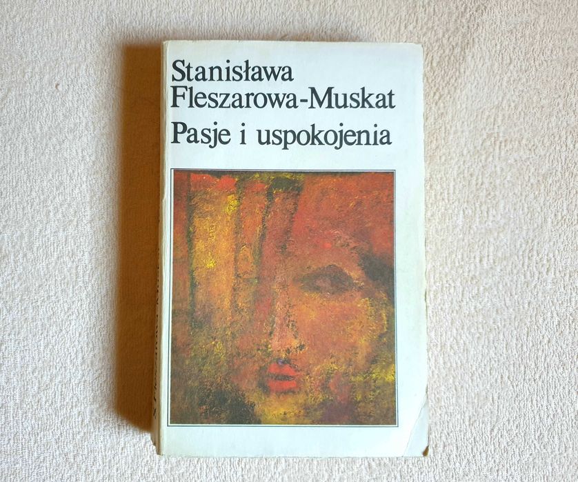 Pasje i uspokojenia Stanisława Fleszarowa-Muskat