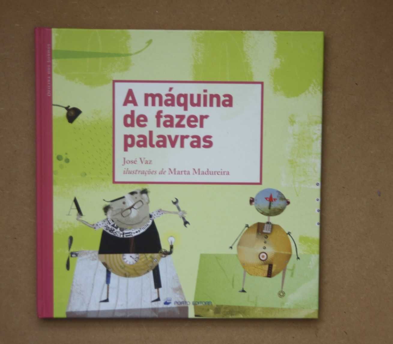 A Máquina de Fazer Palavras - José Vaz