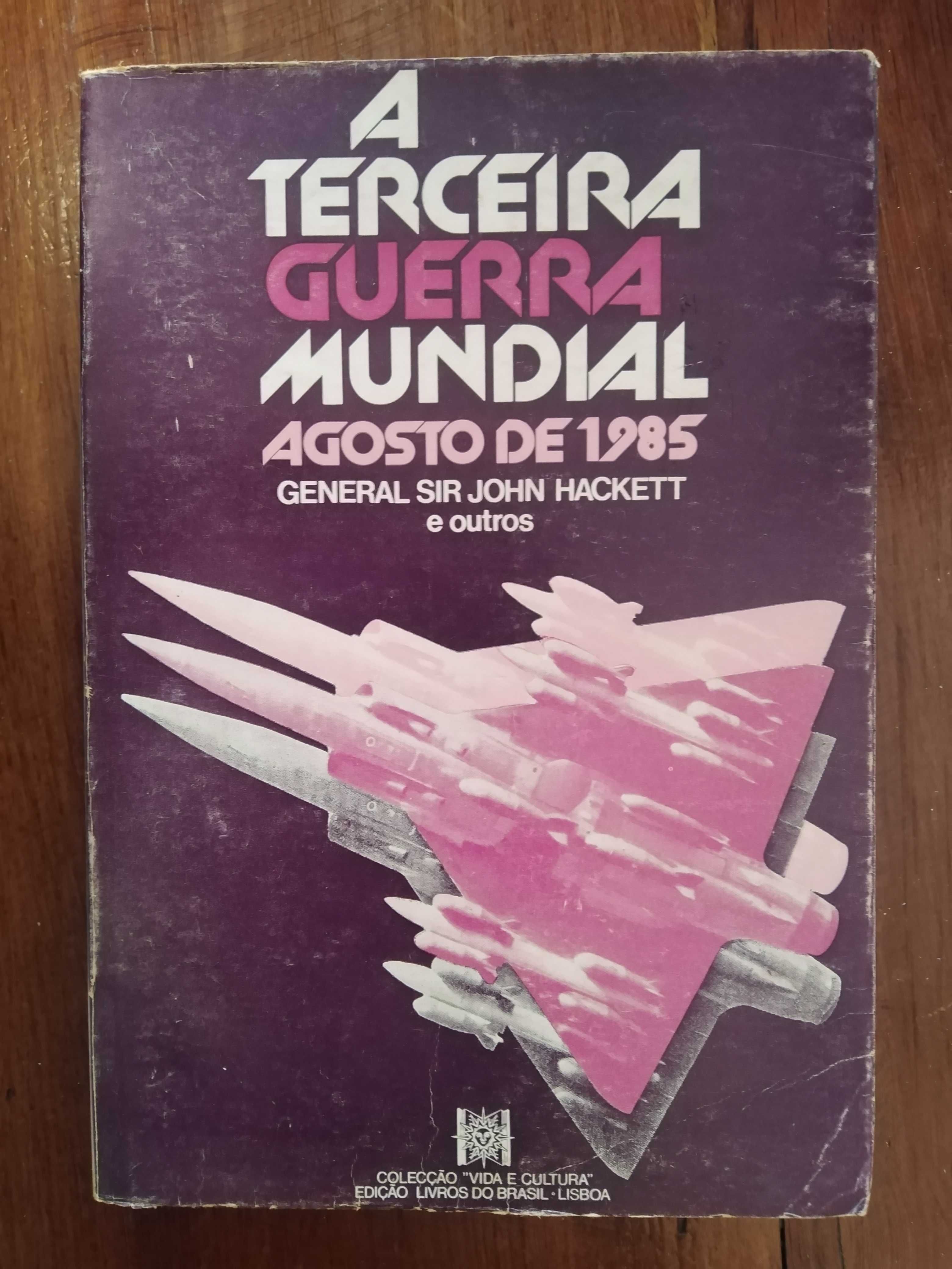 Gen. Sir John Hackett - A terceira guerra mundial