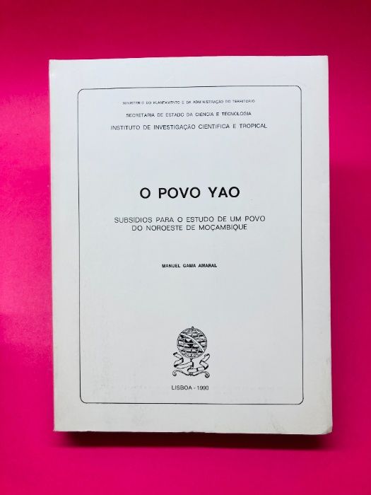 O Povo Yao - Manuel Gama Amaral - RARO