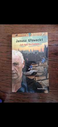 Jak być kochanym Janusz Glowacki