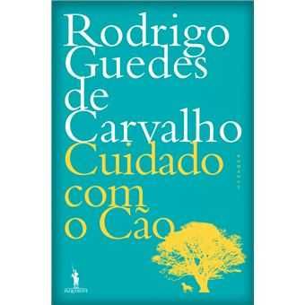 Rodrigo Guedes de Carvalho: Cuidado Com o Cão/.. -Desde 10€