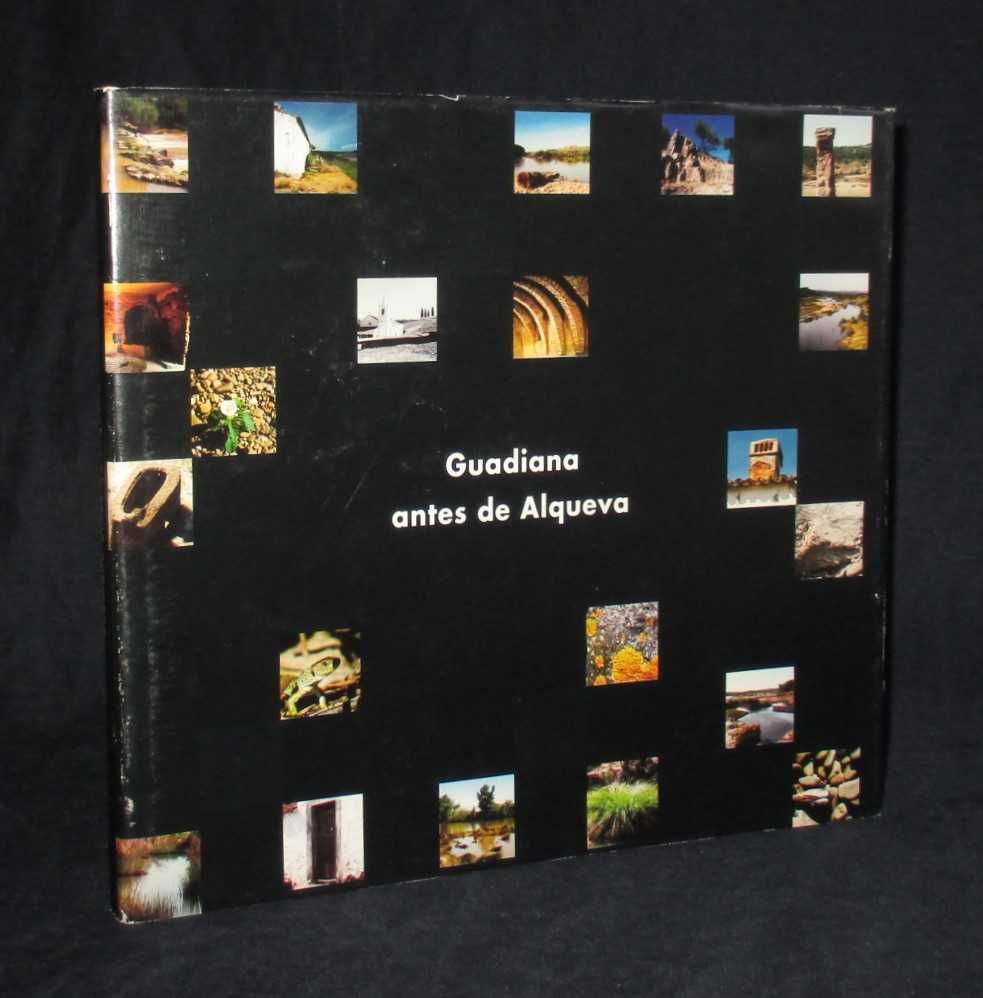 Livro Guadiana antes de Alqueva Jorge Pulido Valente