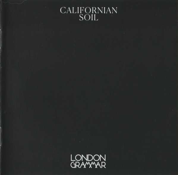 London Grammar - Californian Soil