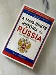 A Mais Breve História da Rússia Dos Eslavos a Putin