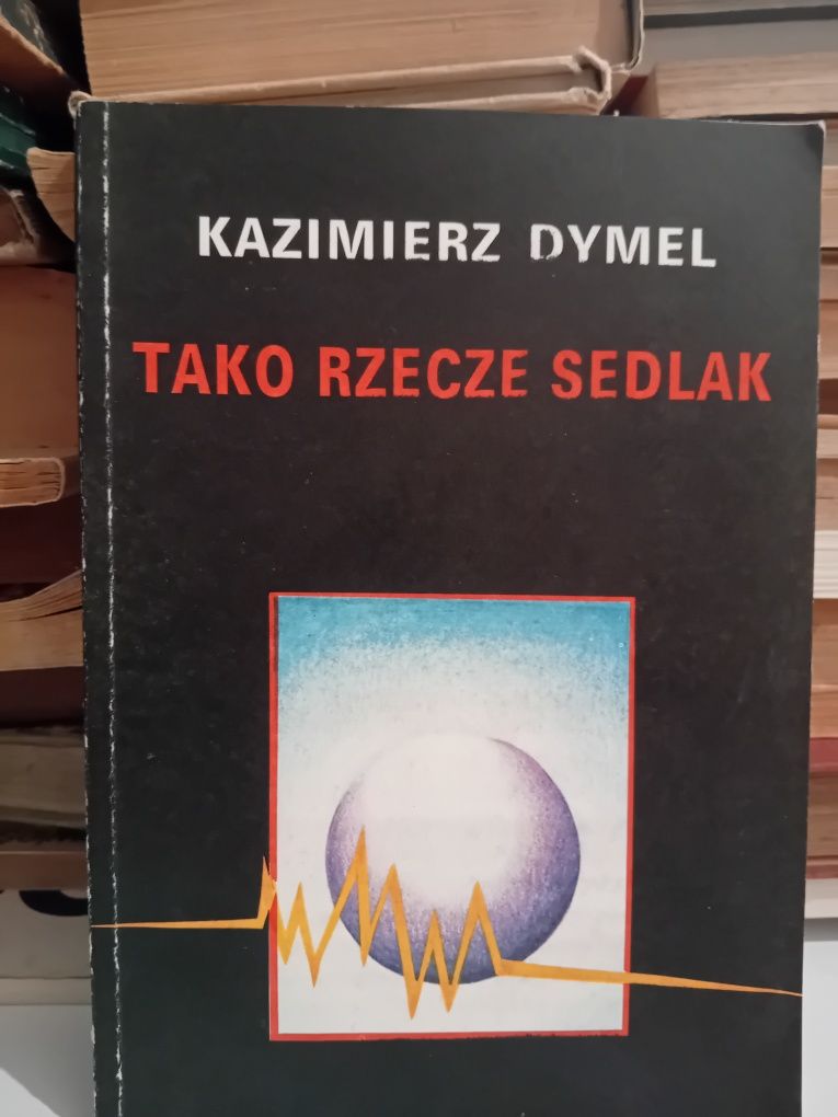 Kazimierz Dymel Tako rzecze Sedlak z auto