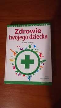 Zdrowie twojego dziecka dr Marc Sznajder książka