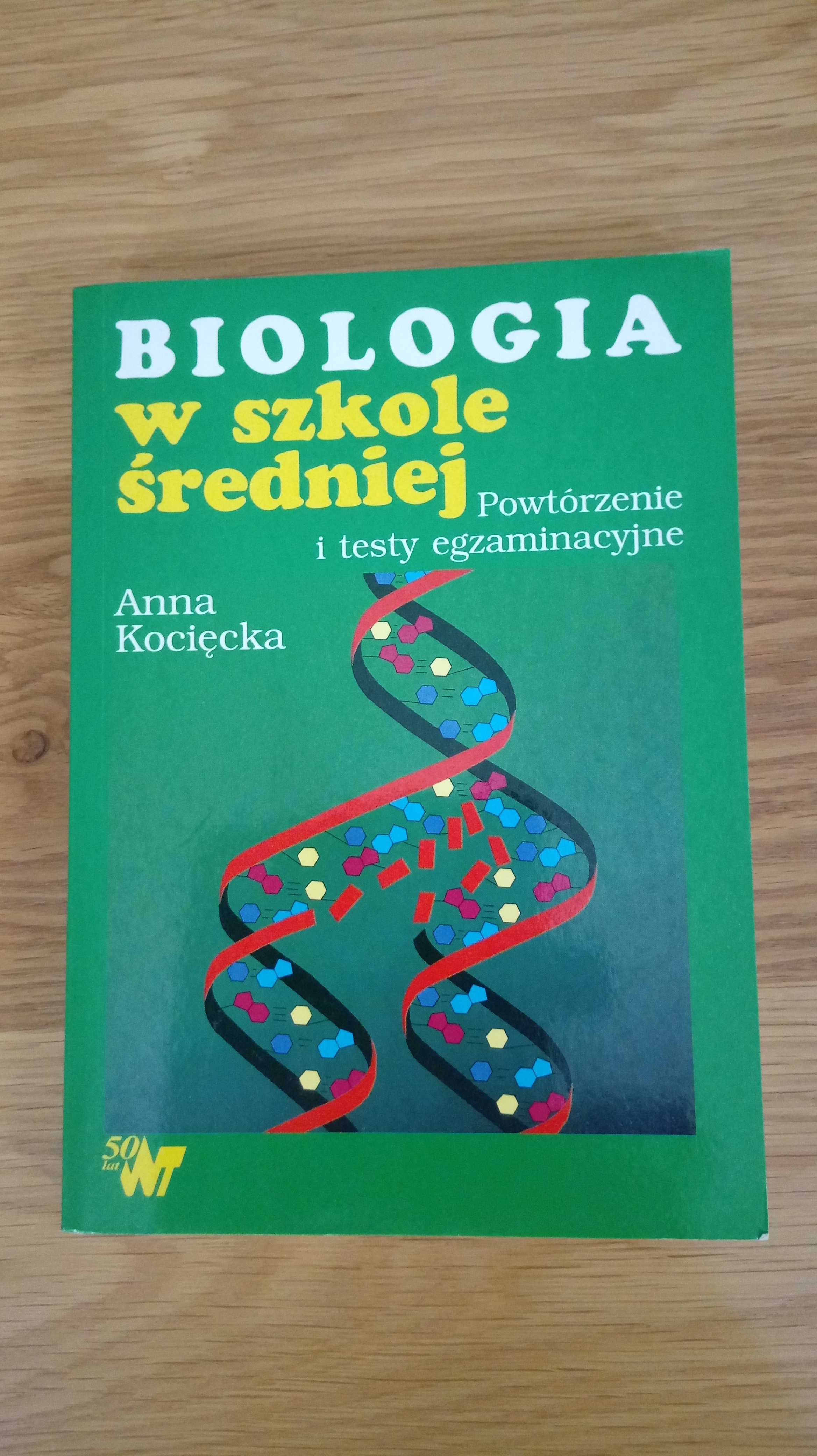 Biologia w szkole średniej - Anna Kocięcka