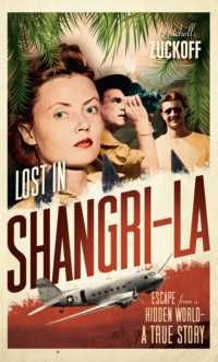 "Lost in Shangri-La [...]", Mitchell Zuckoff