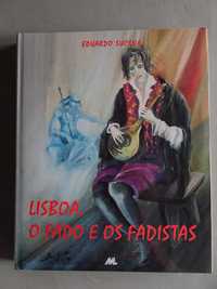 Livro Eduardo Sucena - Lisboa, O Fado e os Fadistas - Volume 1