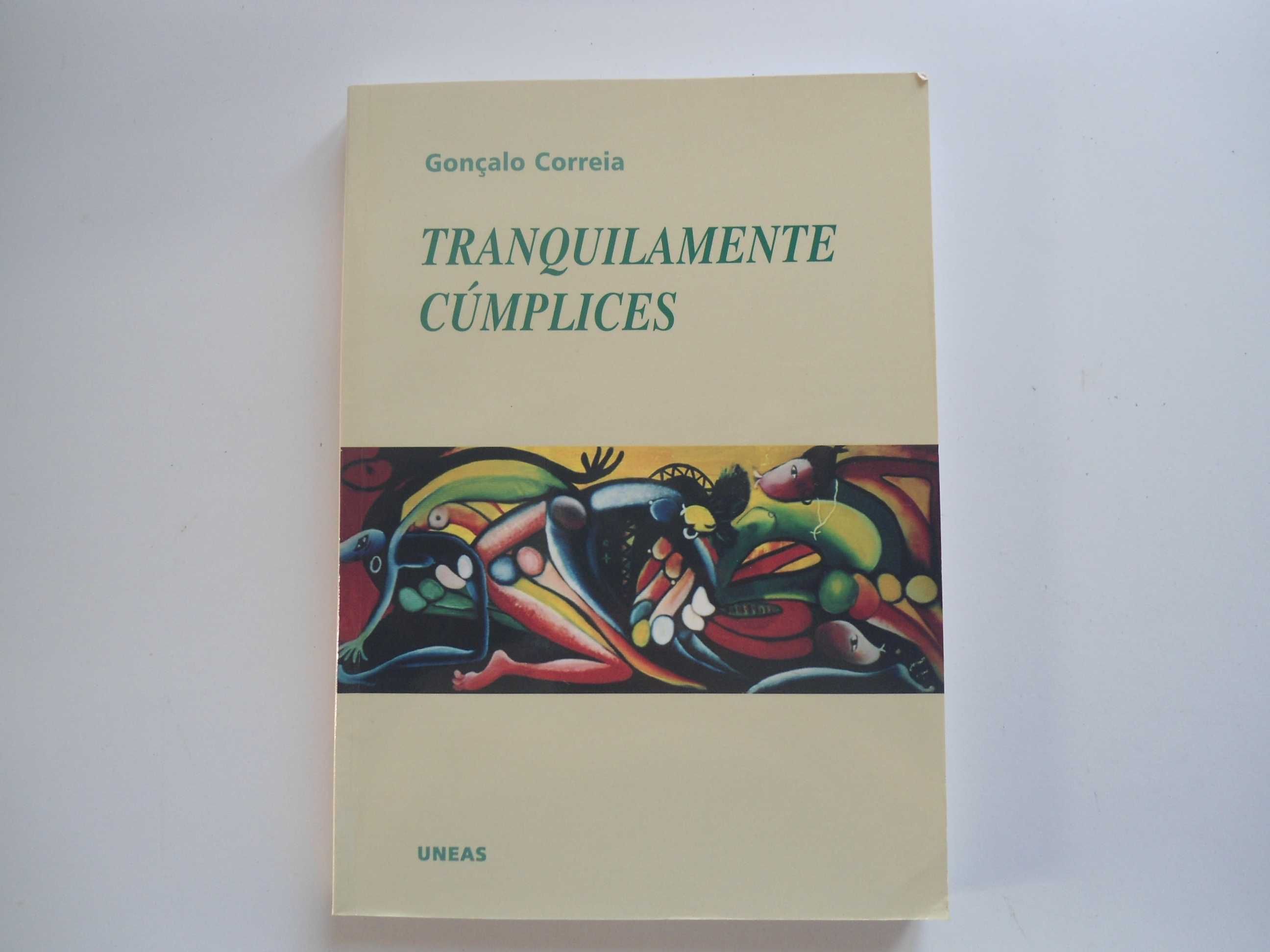 Tranquilamente Cúmplices por Gonçalo Correia