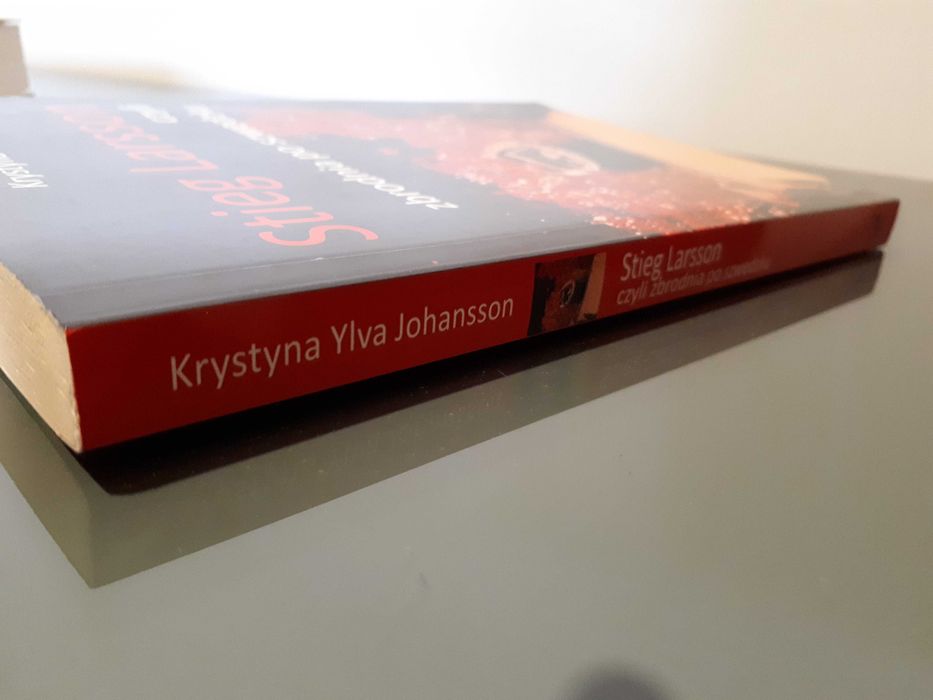 Stieg Larsson czyli zbrodnia po szwedzku Krystyna Ylva Johansson