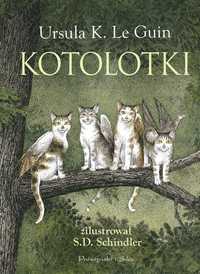 Kotolotki, Ursula K. Leguin, Maciejka Mazan