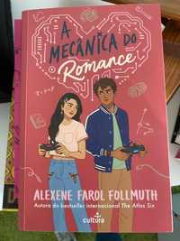 A Mecânica do Romance
de Alexene Farol Follmuth