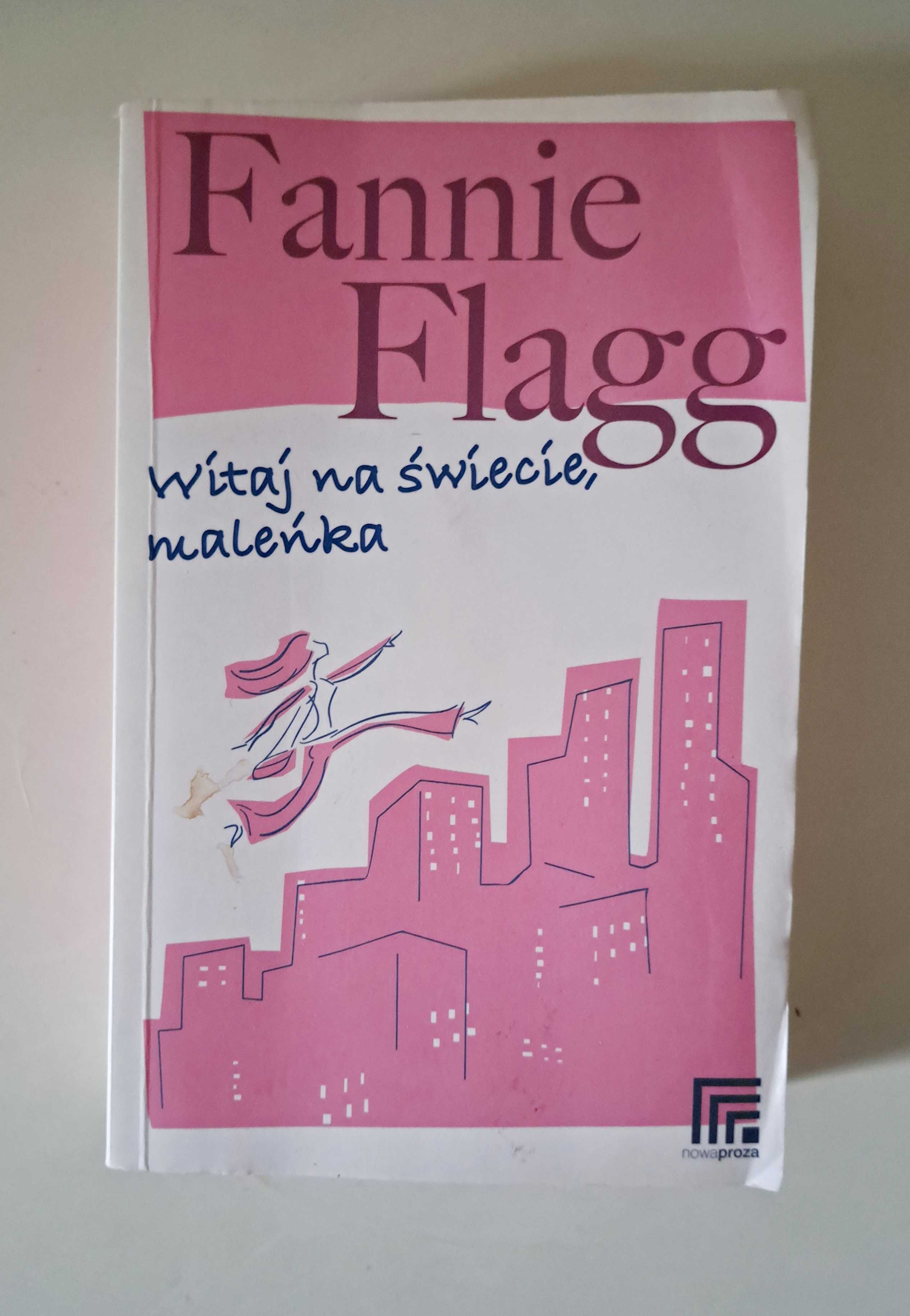 Witaj na świecie maleńka, Fannie Flagg