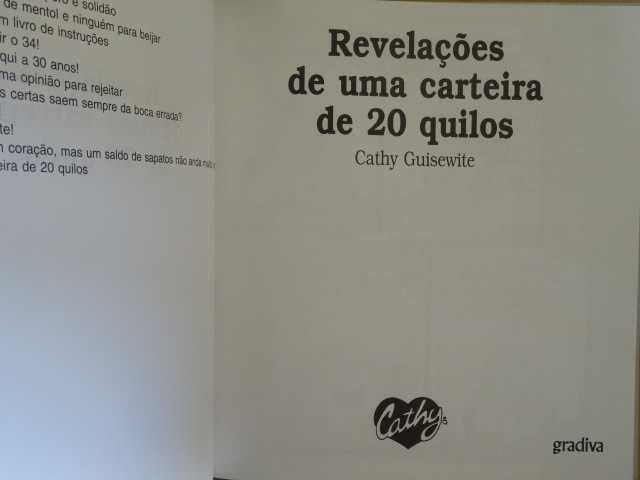 Revelações de uma Carteira de 20 Quilos de Cathy Guisewite  - 1ª Edi.